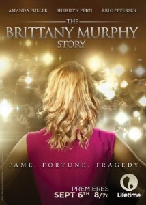 Todo por un sueño (The Brittany Murphy Story)