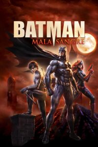 Batman: Mala sangre (2016) HD 1080p Latino
