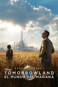 Tomorrowland: El mundo del mañana (2015) HD 1080p Latino