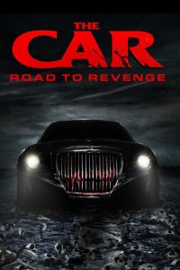 The Car: Road to Revenge (2019) HD 1080p Latino