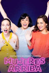 Mujeres Arriba (2020) HD 1080p Latino