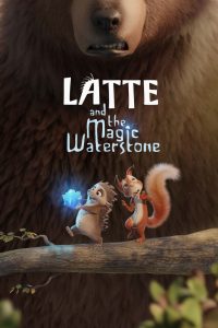 Latte y la Piedra de Agua Mágica (2020) HD 1080p Latino