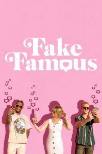 Fake Famous (2021) HD 1080p Latino