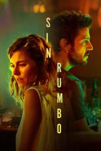 Sin rumbo (2020) HD 1080p Latino