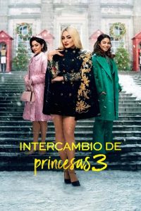 Intercambio de princesas 3 (2021) HD 1080p Latino