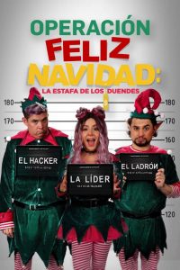 Operación Feliz Navidad: La estafa de los duendes (2021) HD 1080p Latino