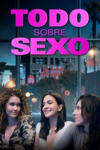 Todo sobre sexo (2021) HD 1080p Latino